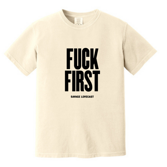 Fuck First Natural T-shirt